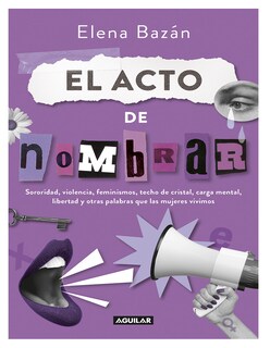 Foto 1 | Libro El Acto de Nombrar Editorial Aguilar Autor Elena Bazán