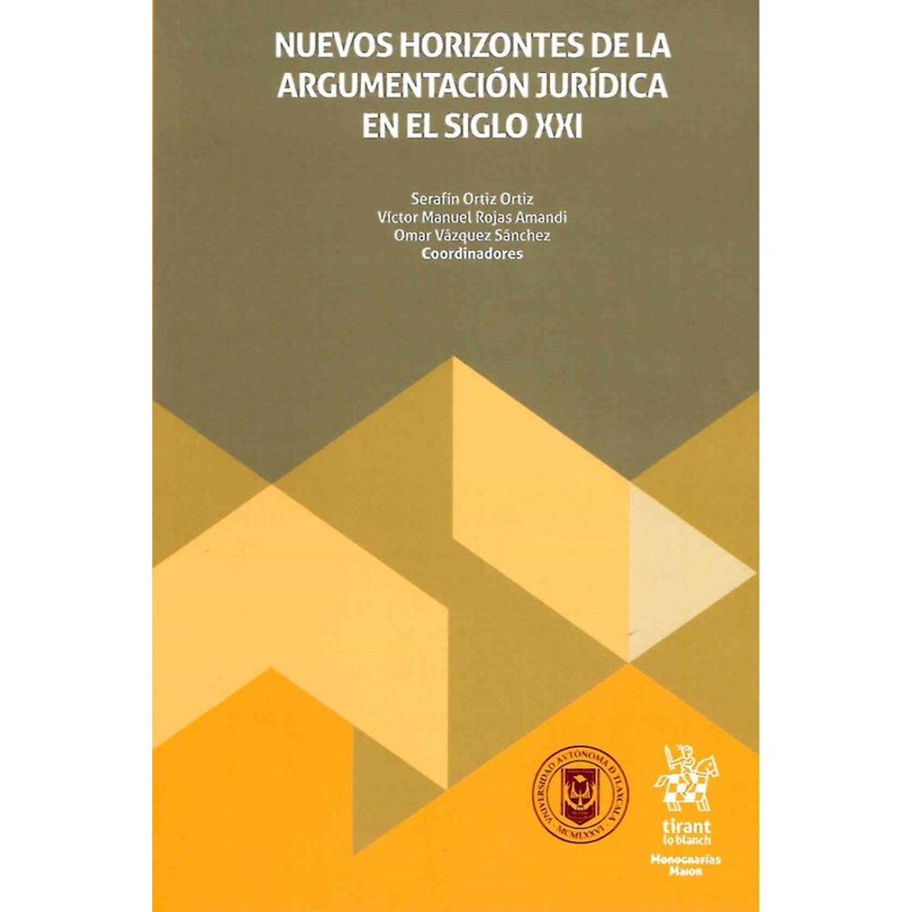 Nuevos Horizontes De La Argumentación Jurídica En El Siglo Xxi