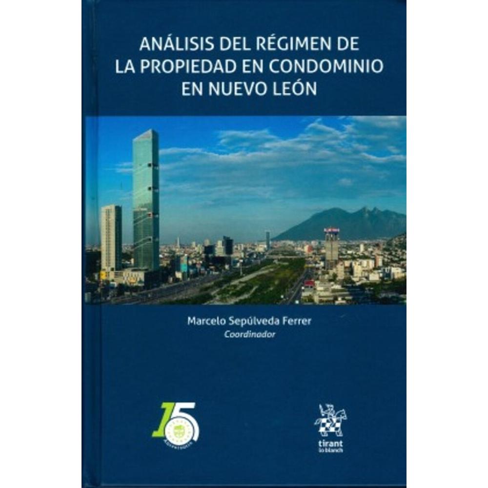Análisis Del Régimen De La Propiedad En Condominio En Nuevo León