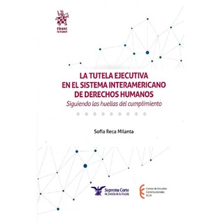 Foto 1 | La Tutela Ejecutiva En El Sistema Interamericano De Derechos Humanos