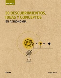 Foto 1 | Guia Breve 50 Descubrimientos, Ideas Y Conceptos En Astronomia François Fressin Blume Tapa Blanda