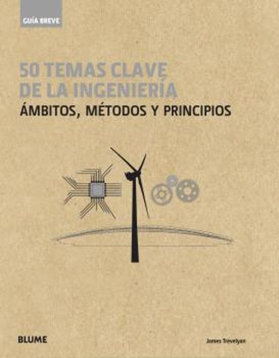 50 Temas De La Ingenieria. Guia Breve James Trevelyan Blume Tapa Blanda