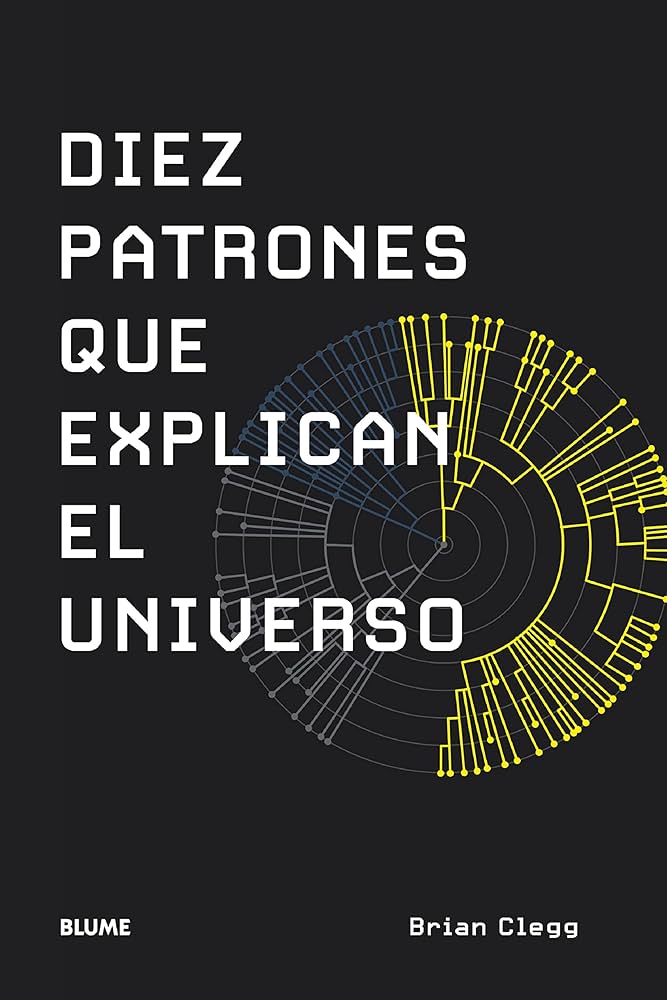 Foto 2 pulgar | Diez Patrones Que Explican El Universo Brian Clegg Blume Tapa Blanda