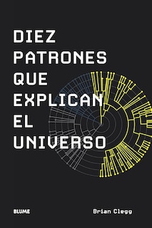 Foto 1 | Diez Patrones Que Explican El Universo Brian Clegg Blume Tapa Blanda