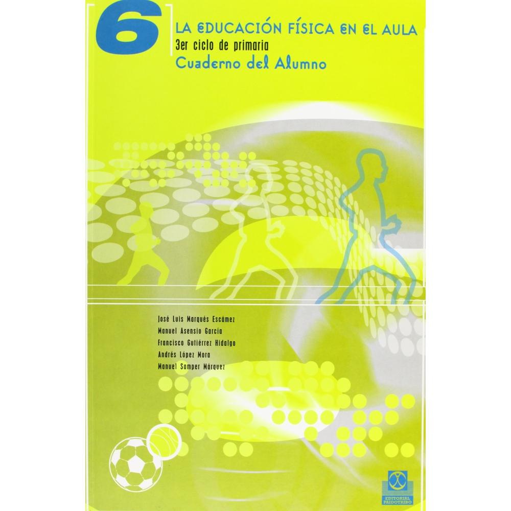 Foto 1 | Educación Física En El Aula 6, La. 3er. Ciclo De Primaria. Libro Del Alumno (col