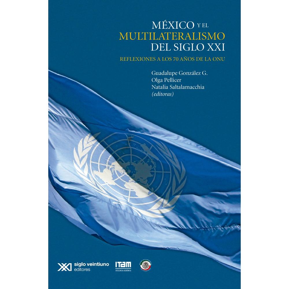 Foto 2 pulgar | México Y El Multilateralismo Del Siglo Xxi