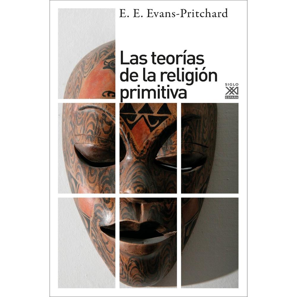 Las Teorías De La Religión Primitiva