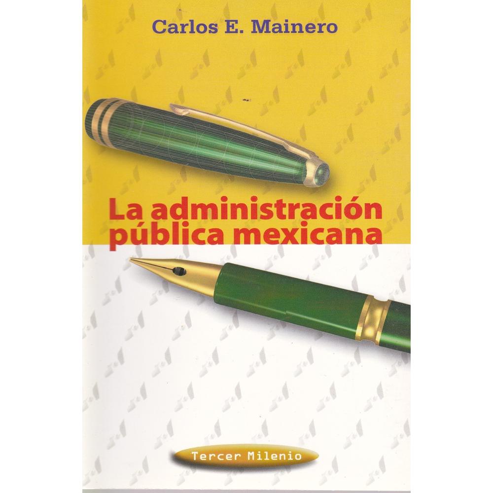 La Administración Pública Mexicana