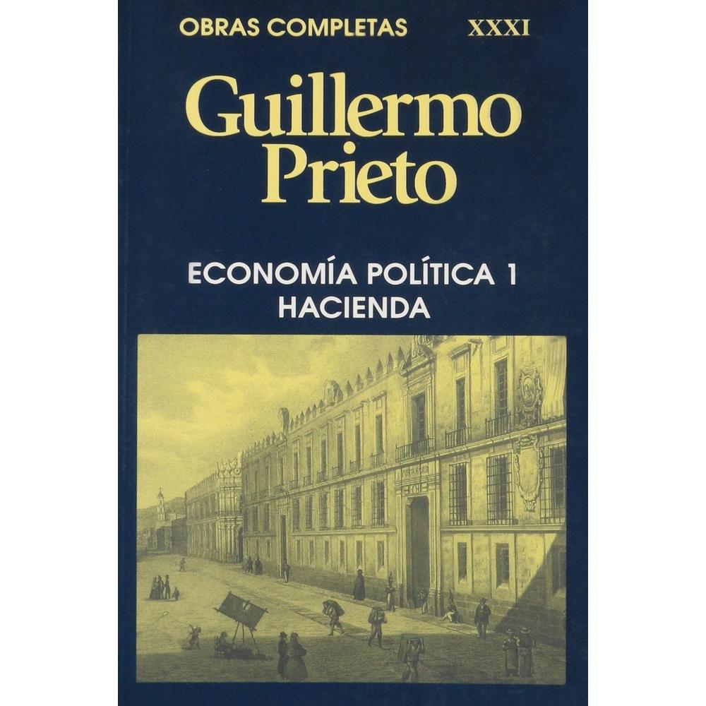 Obras Completas Xxxi. Economía Política 1. Hacienda