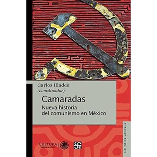 Foto 1 | Camaradas. Nueva Historia Del Comunismo En México