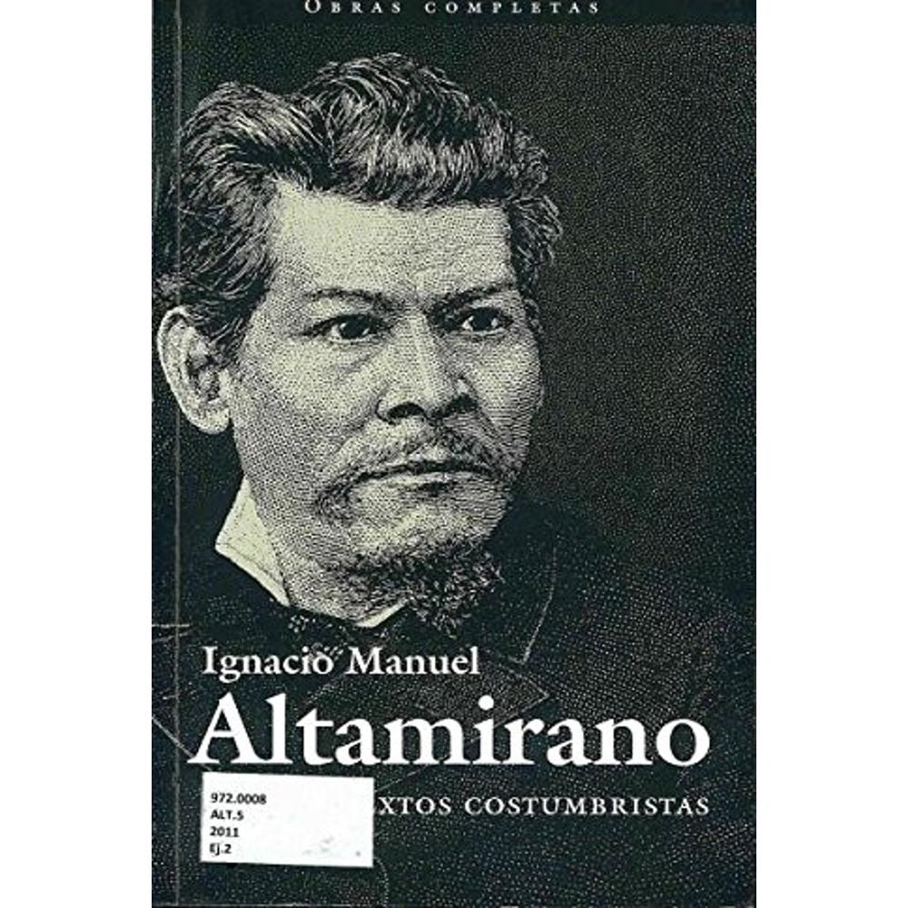 Foto 2 pulgar | Ignacio Manuel Altamirano V. Textos Costumbristas