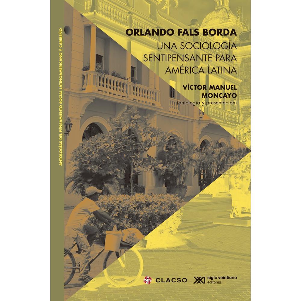 Foto 1 | Una Sociología Sentipensante Para América Latina