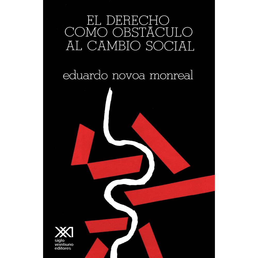 El Derecho Como Obstáculo Al Cambio Social $555