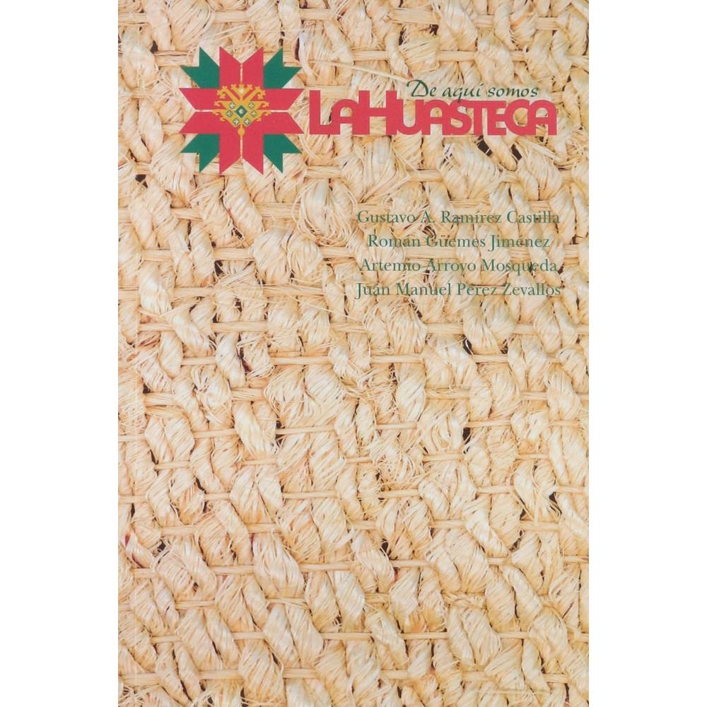 De Aquí Somos. La Huasteca