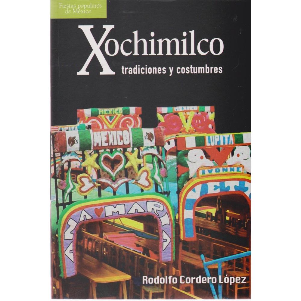Xochimilco, Tradiciones Y Costumbres