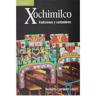 Foto 1 | Xochimilco, Tradiciones Y Costumbres