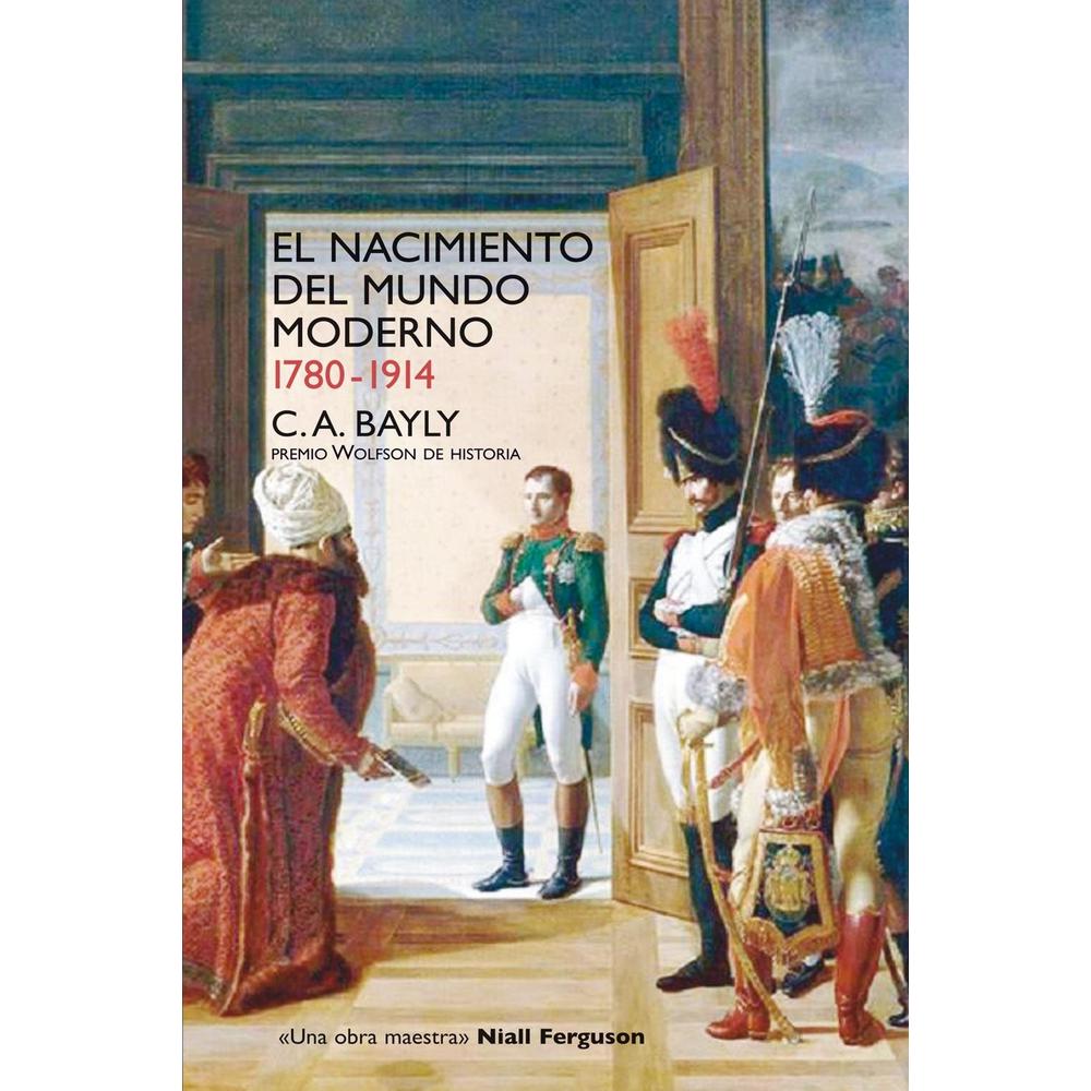 El Nacimiento Del Mundo Moderno. 1780-1914