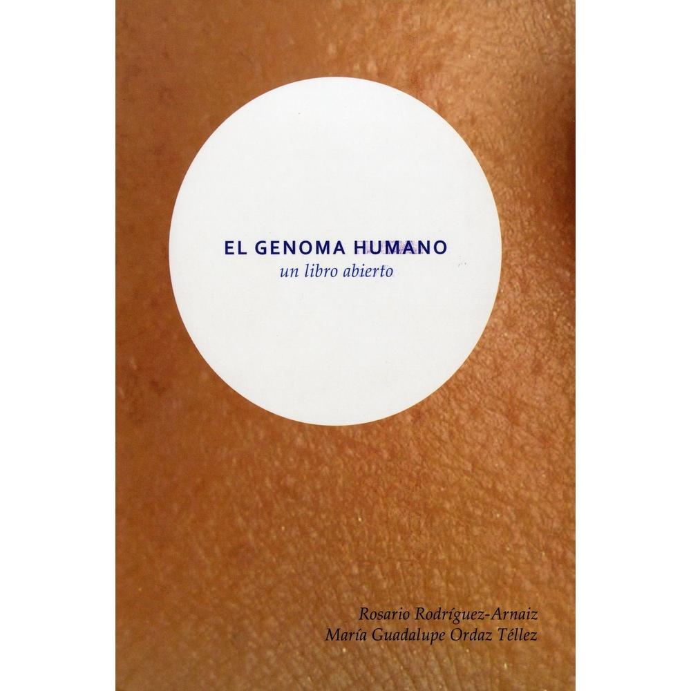 El Genoma Humano. Un Libro Abierto