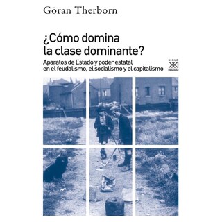 Foto 1 | ¿cómo Domina La Clase Dominante?