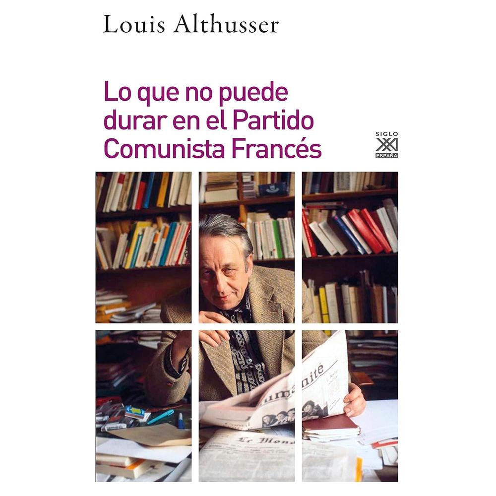 Lo Que No Puede Durar En El Partido Comunista Francés