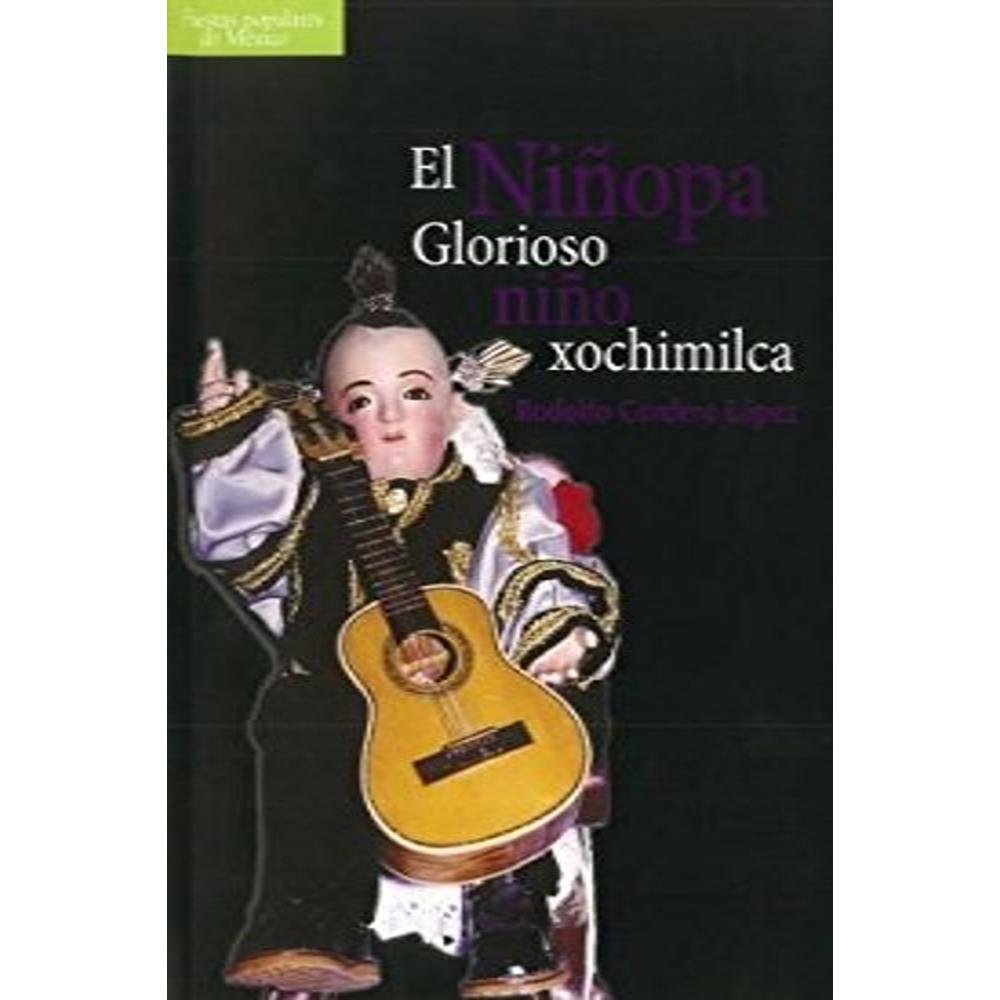 El Niñopa. Glorioso Niño Xochimilca