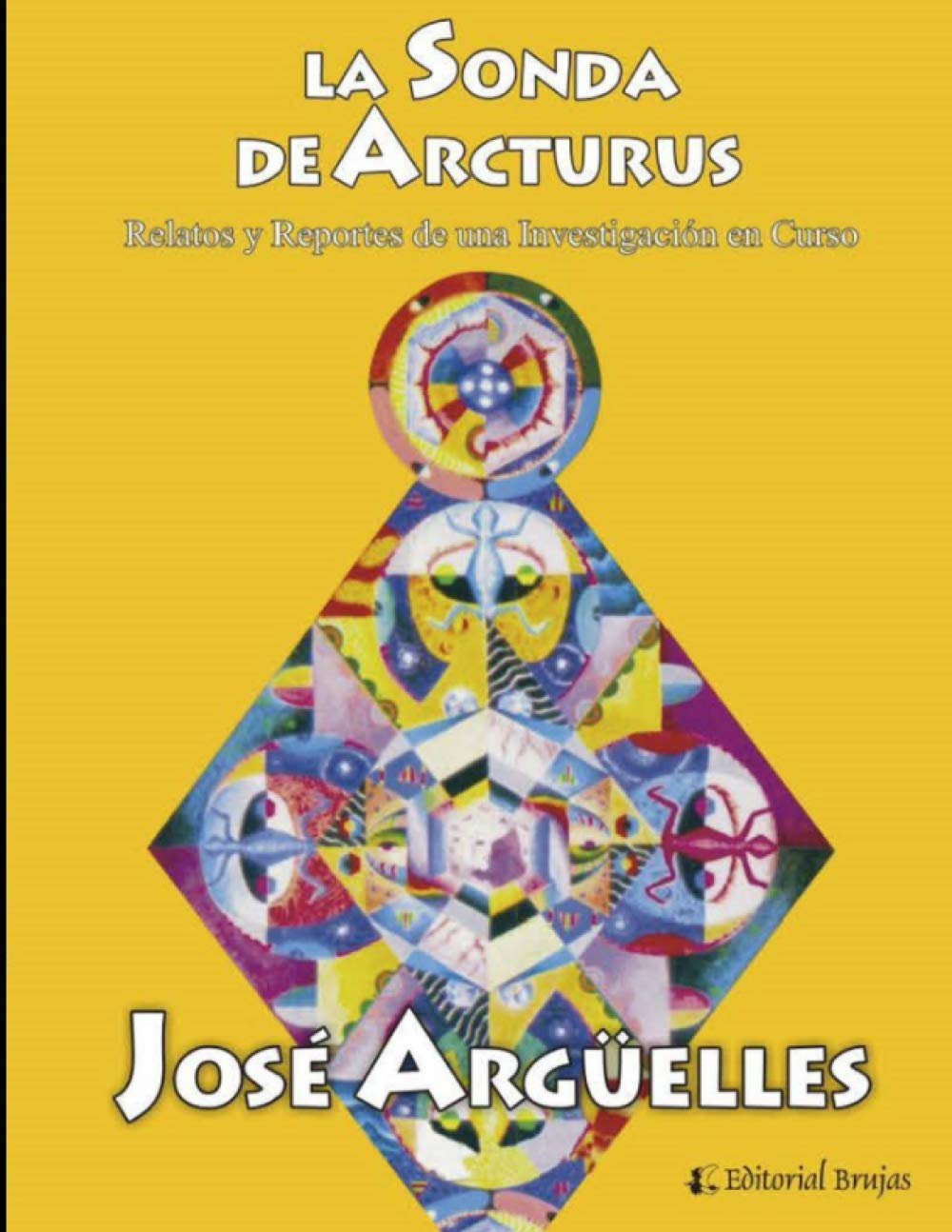 Libro La Sonda De Arcturus: Relatos E Informes De Una Investigación En Curso - Venta Internacional.