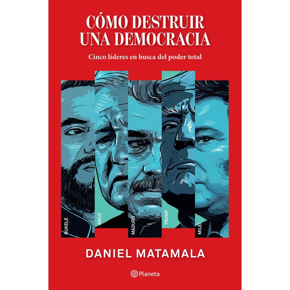 Cómo Destruir Una Democracia