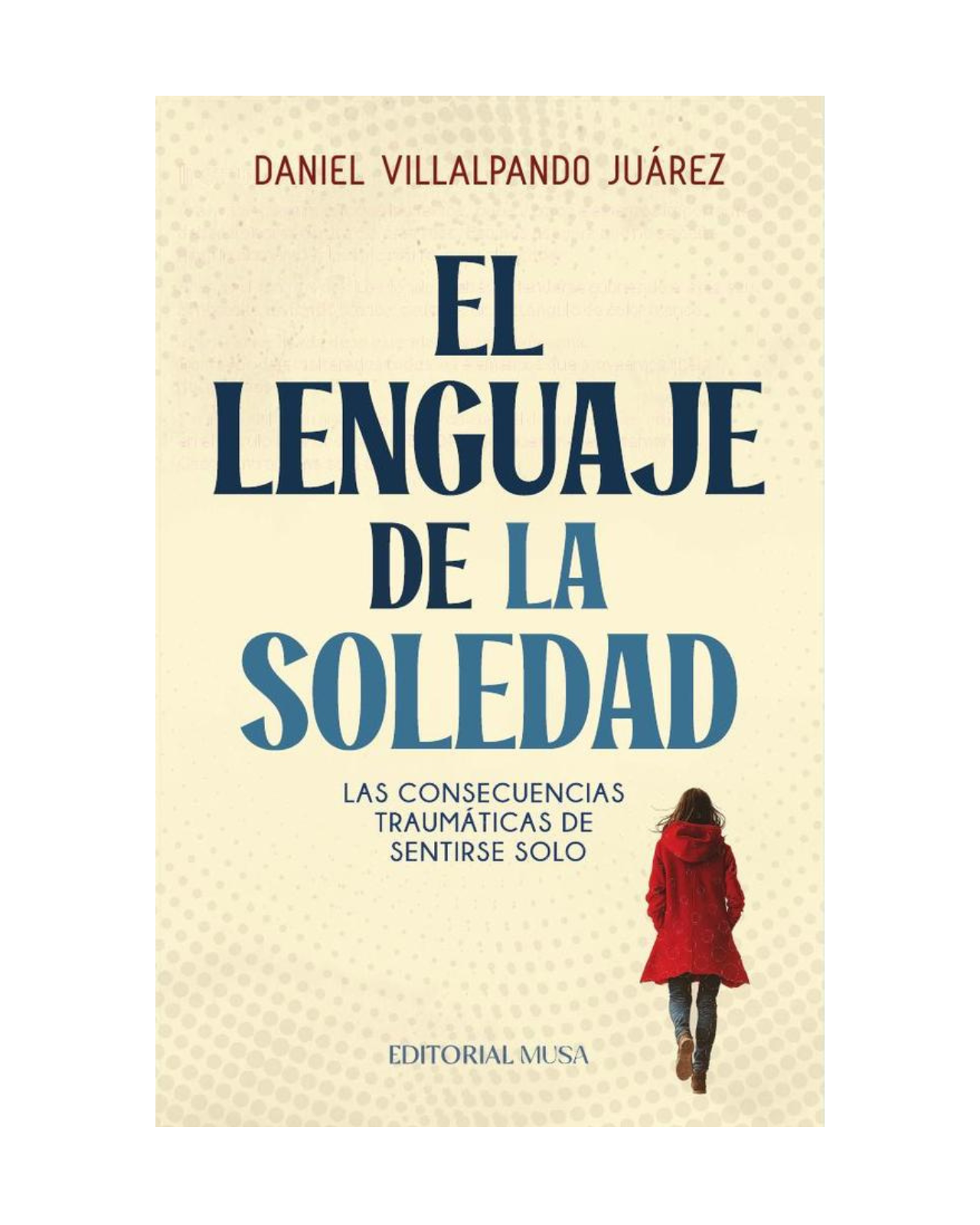 Libro El Lenguaje De La Soledad  Generica  Libro Fisico  Multicolor