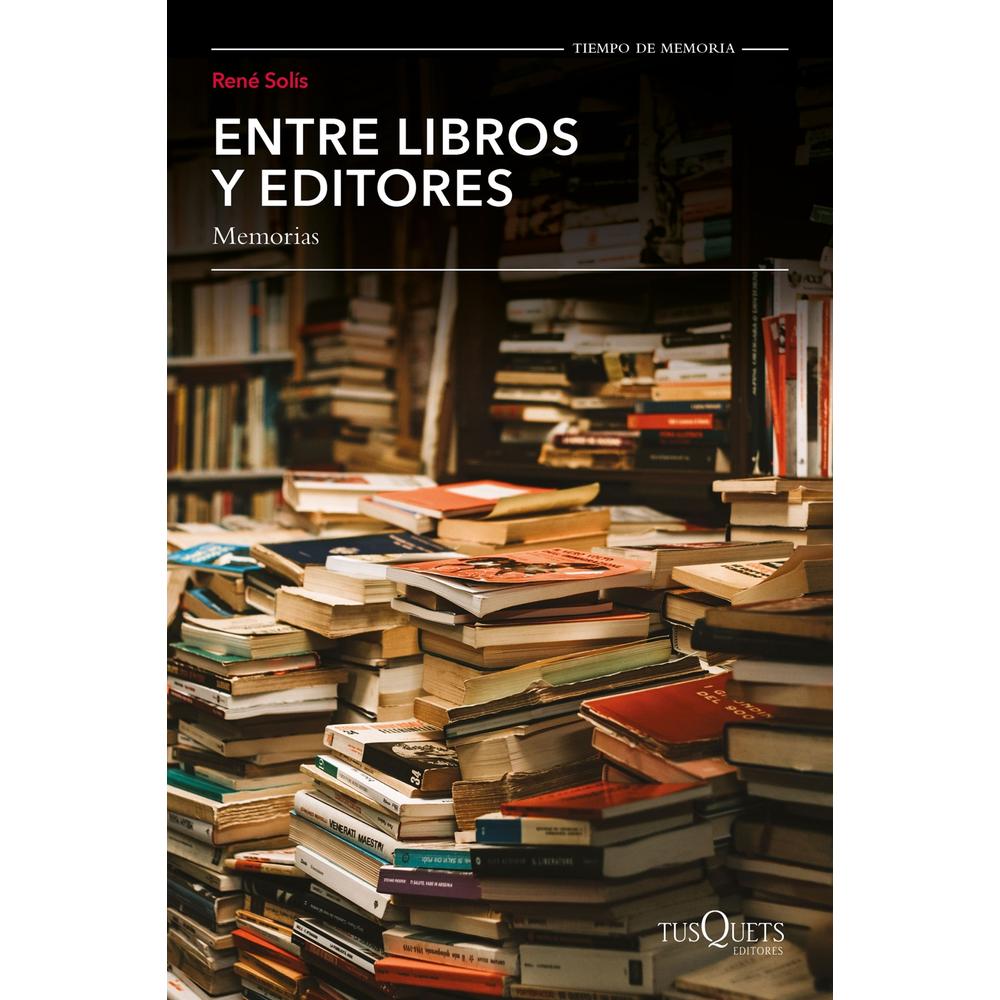 Libro Entre Libros Y Editores Memorias Cadabra & Books