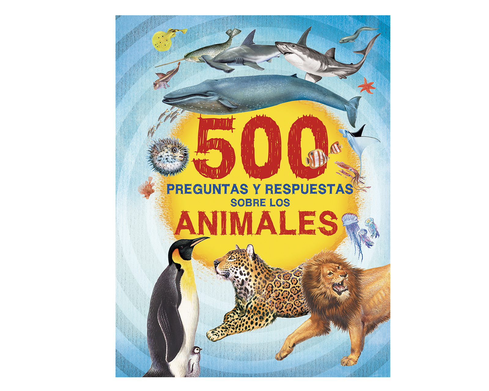 Libro 500 Preguntas Y Respuestas Sobre Los Animales Editorial Silver Dolphin