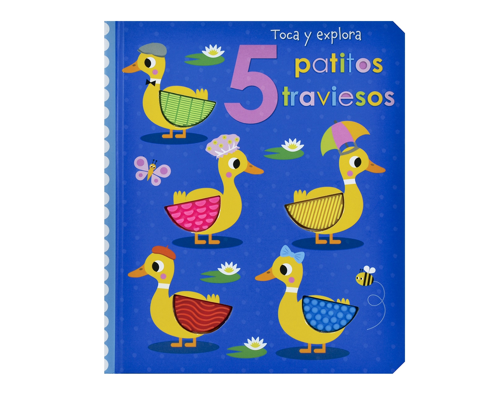 Libro Toca Y Explora Patitos Traviesos Editorial Silver Dolphin $229