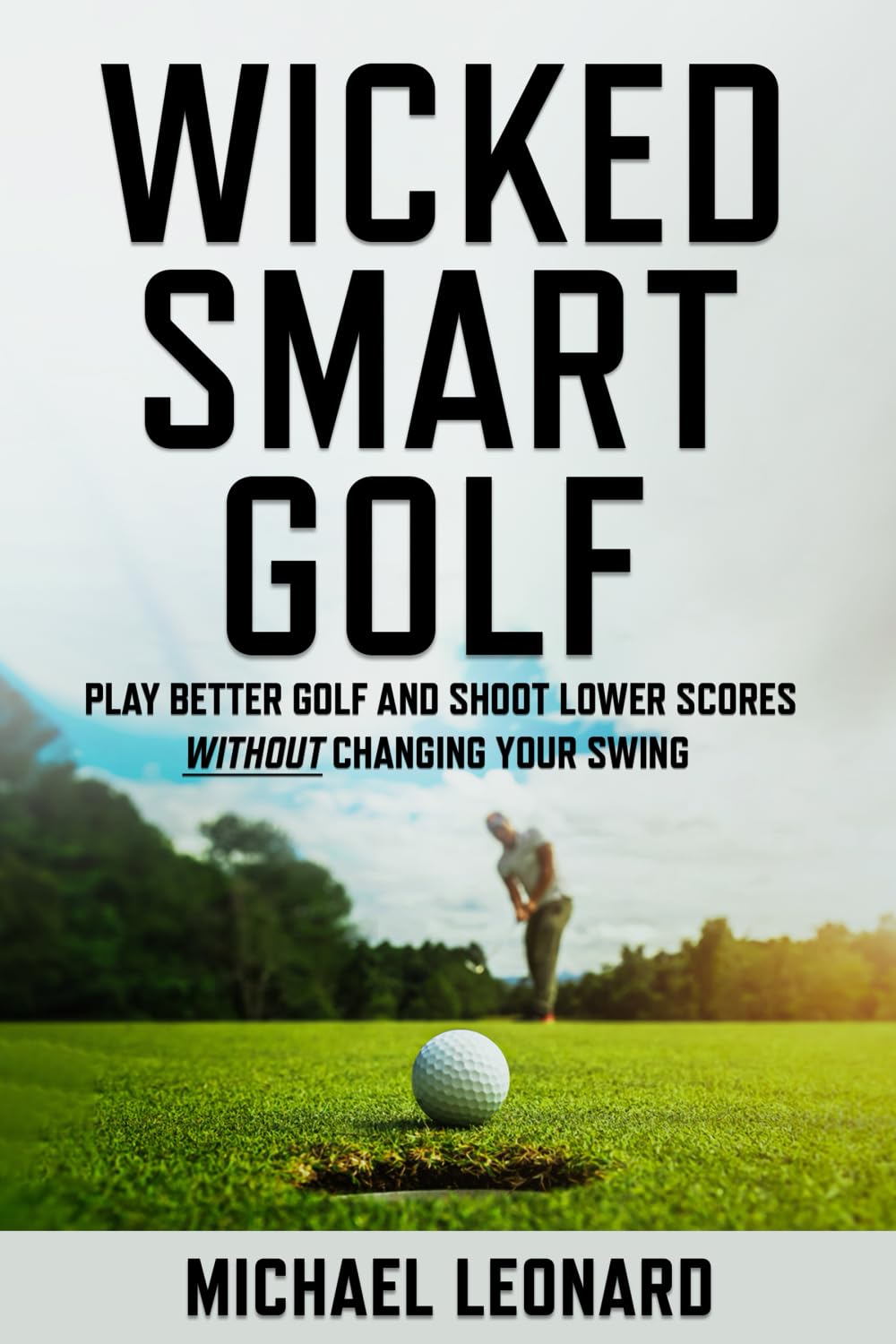 Foto 2 pulgar | Wicked Smart Golf: Play Better Golf And Shoot Lower Scores Without Changing Your Swing - Venta Internacional.