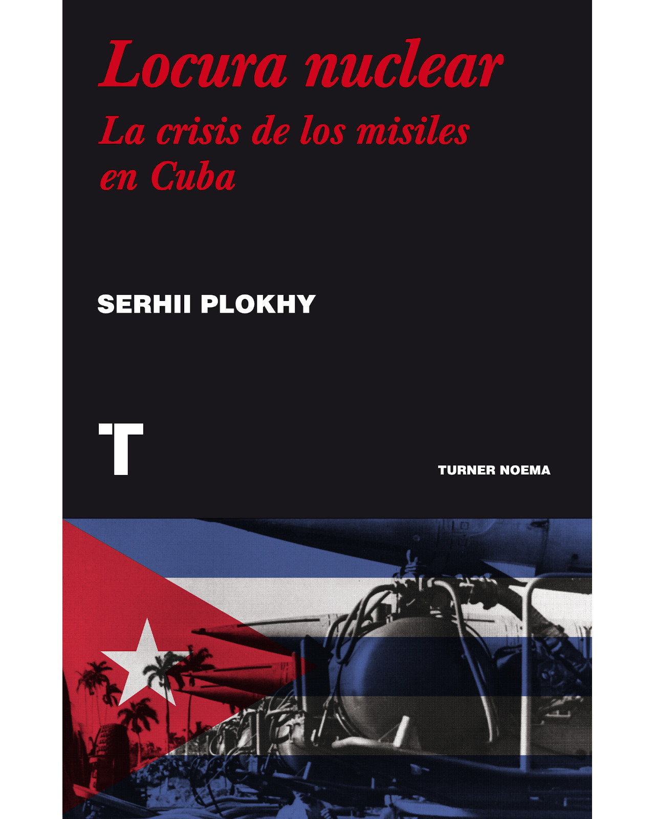 Foto 2 pulgar | Libro Locura Nuclear - La Crisis De Los Misiles En Cuba - Turner - Plokhy Serhii