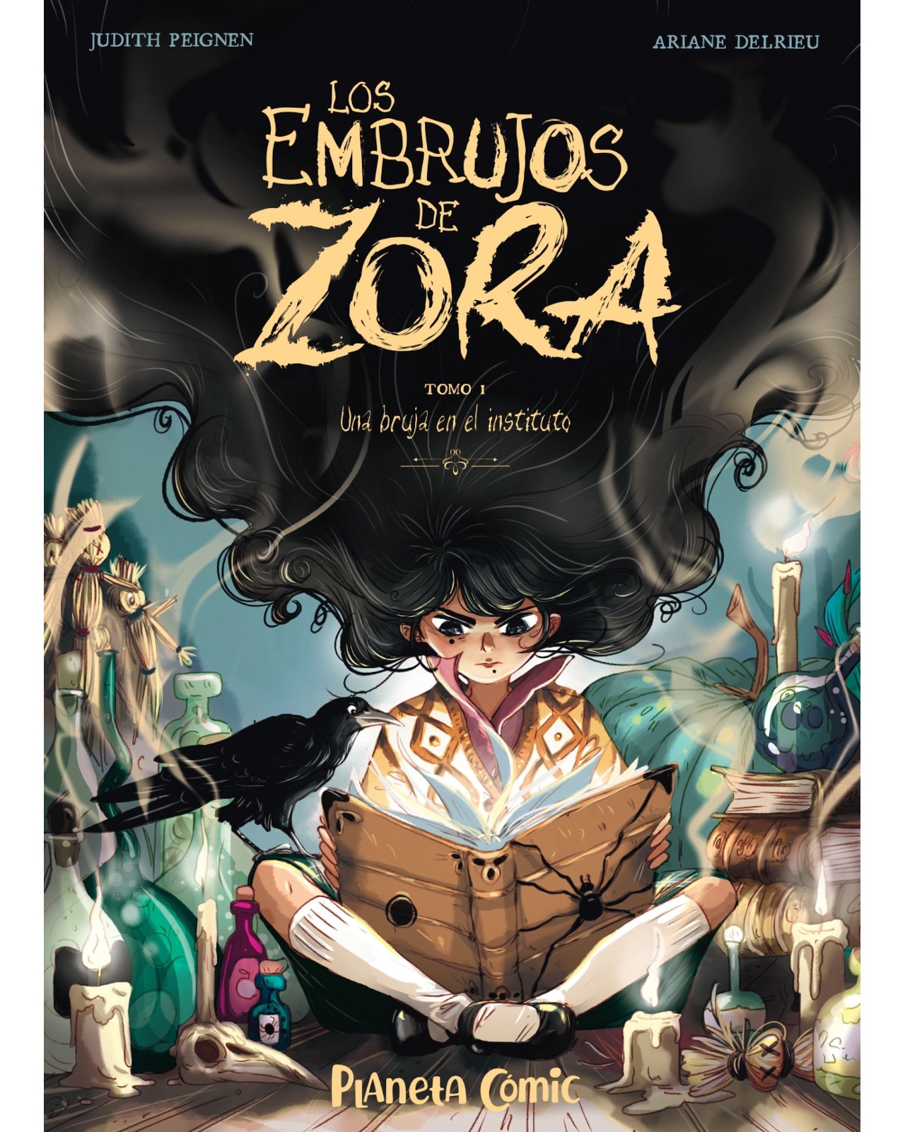 Libro Los Embrujos de Zora Nº 01 Editorial Planeta Cómic Autor Peignen Judith $458