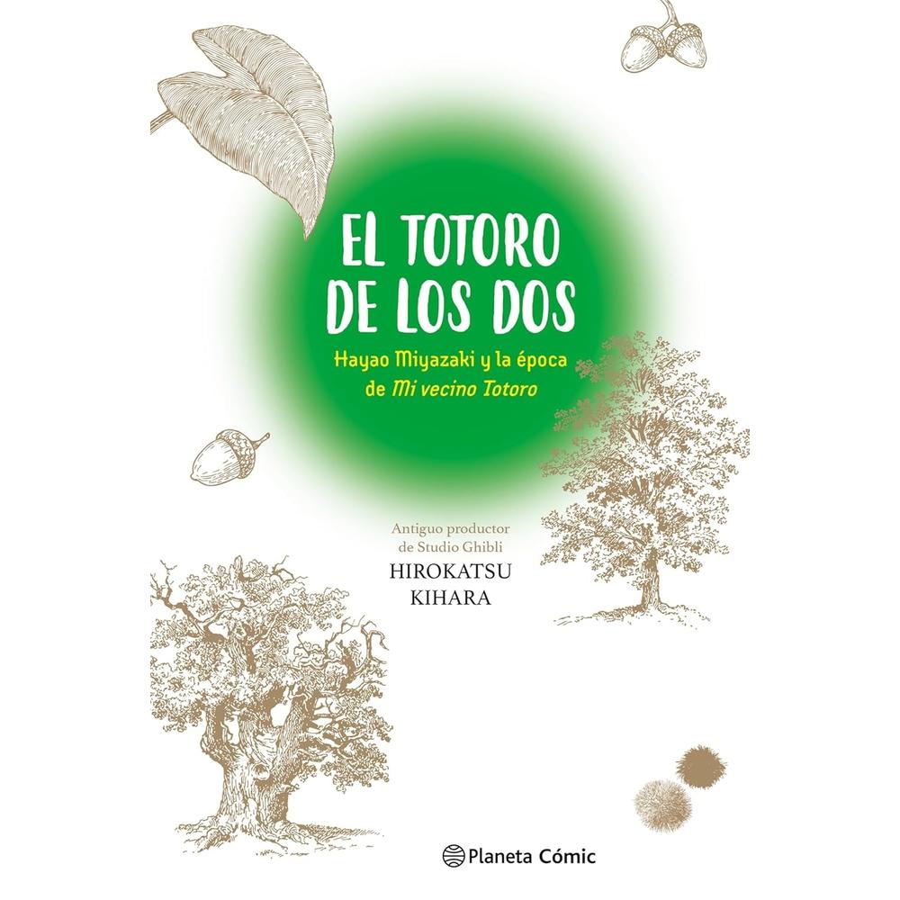 El Totoro De Los Dos: Hayao Miyazaki Y ''mi Vecino Totoro''