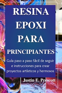 Foto 1 | Resina Epoxi Para Principiantes: Guía Fácil Paso A Paso (edición En Español) - Venta Internacional.