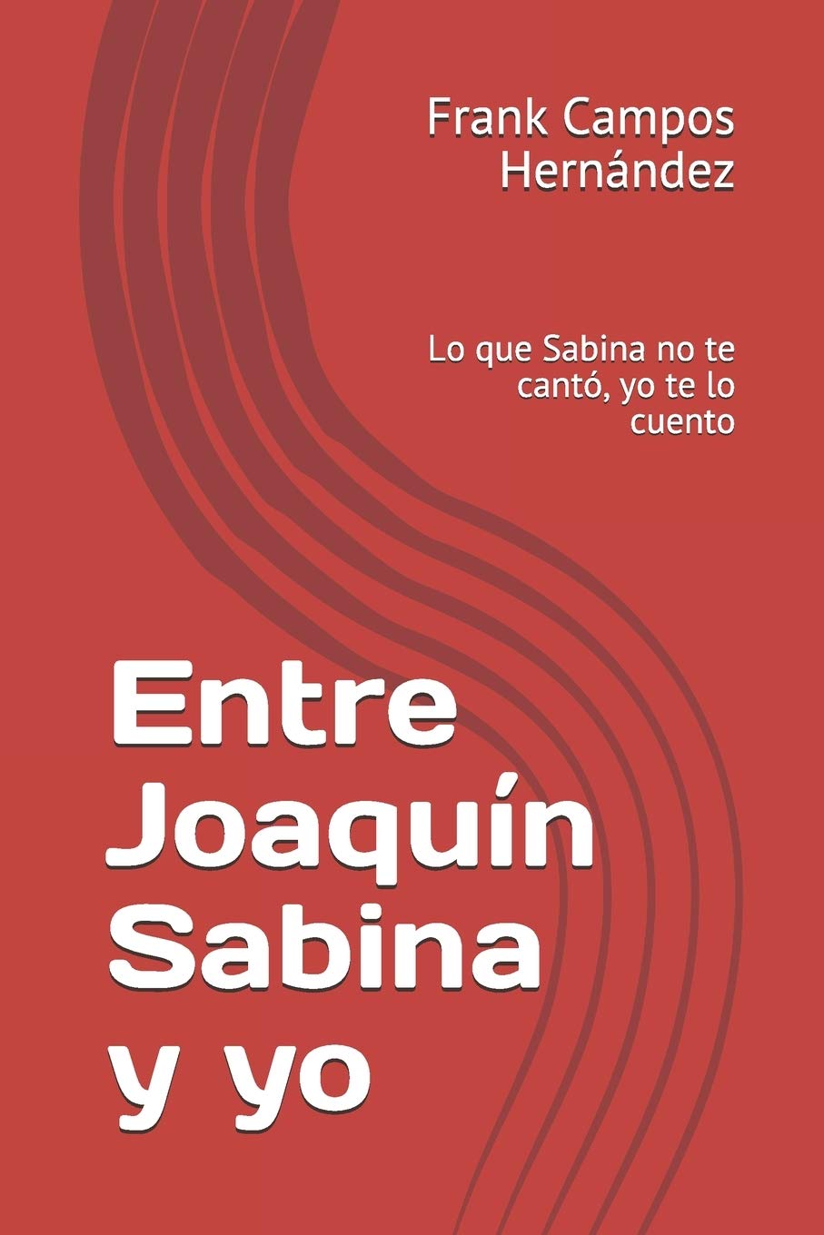 Foto 2 pulgar | Libro Entre Joaquín Sabina Y Yo: Lo Que Sabina No Te Cantó - Venta Internacional.