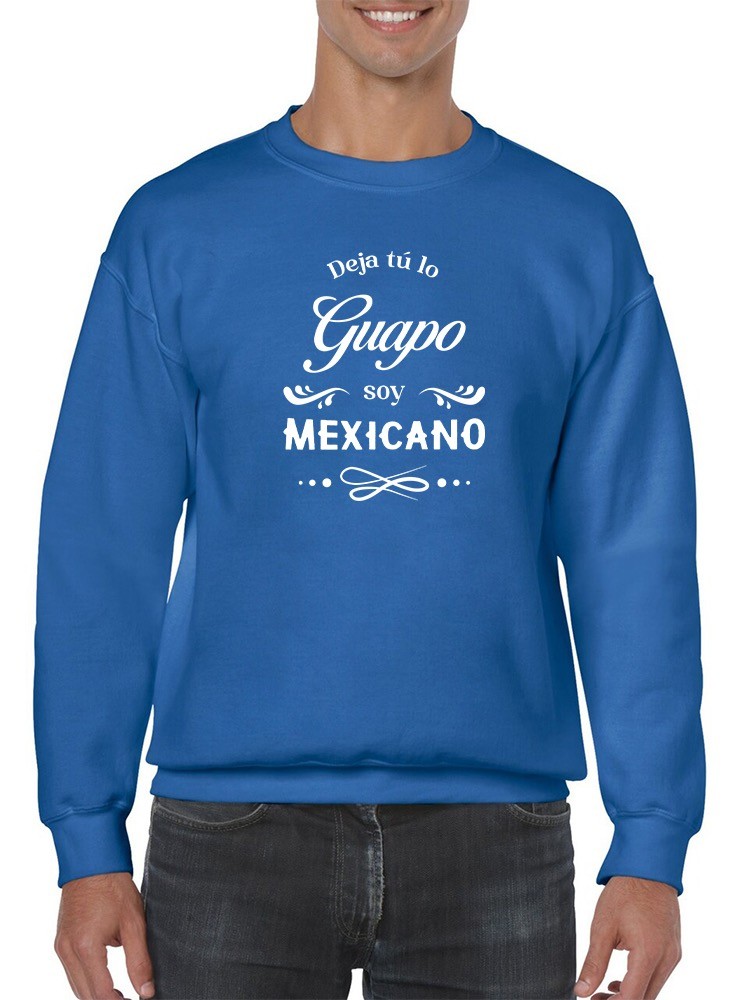 Foto 2 pulgar | Sudadera Smartprintsink Para Hombre Deja Tú Lo Guapo, Soy Mexicano