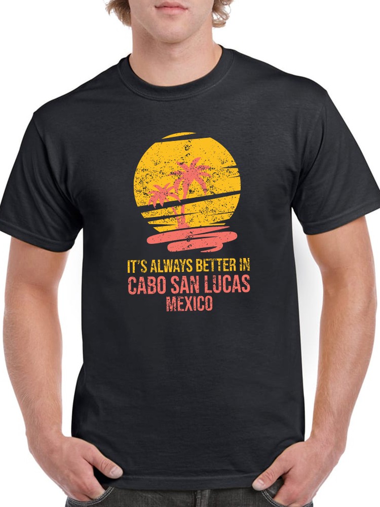 Foto 2 pulgar | Playera Smartprintsink para Hombre Siempre es Mejor en Cabo San Lucas