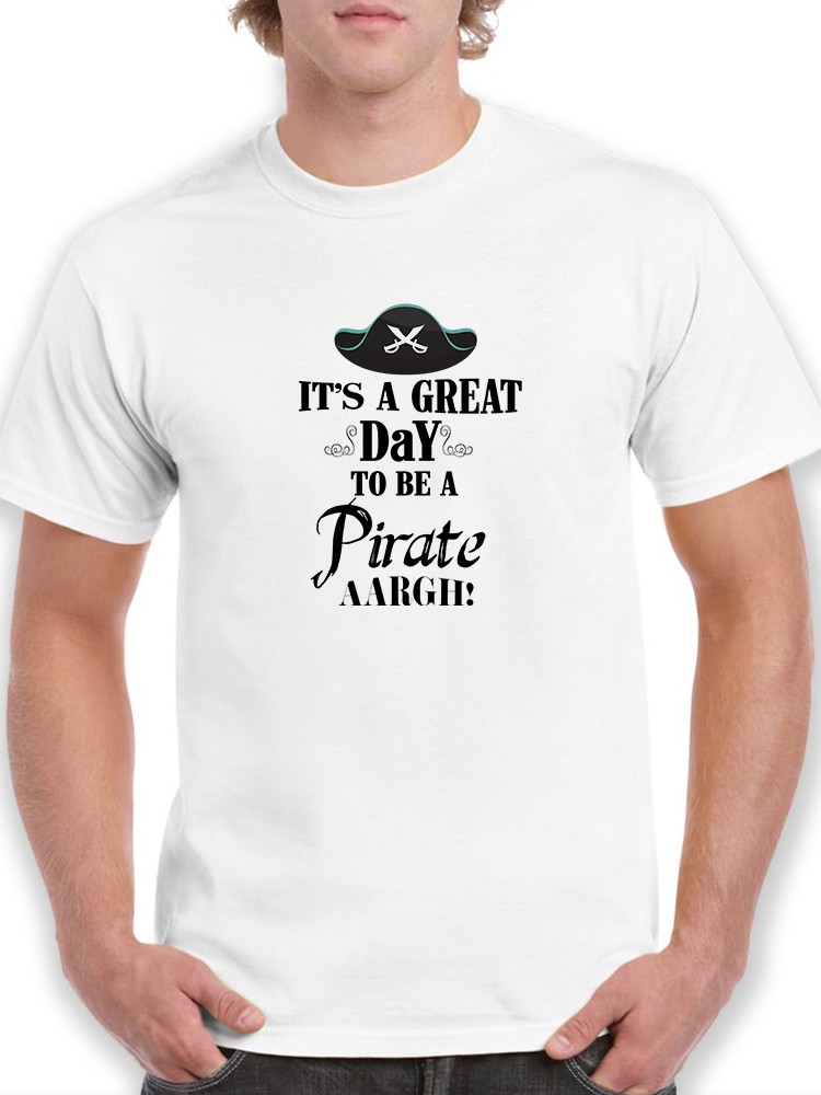Playera Smartprintsink para Hombre - Es Un Gran Dia Para Ser Pirata!