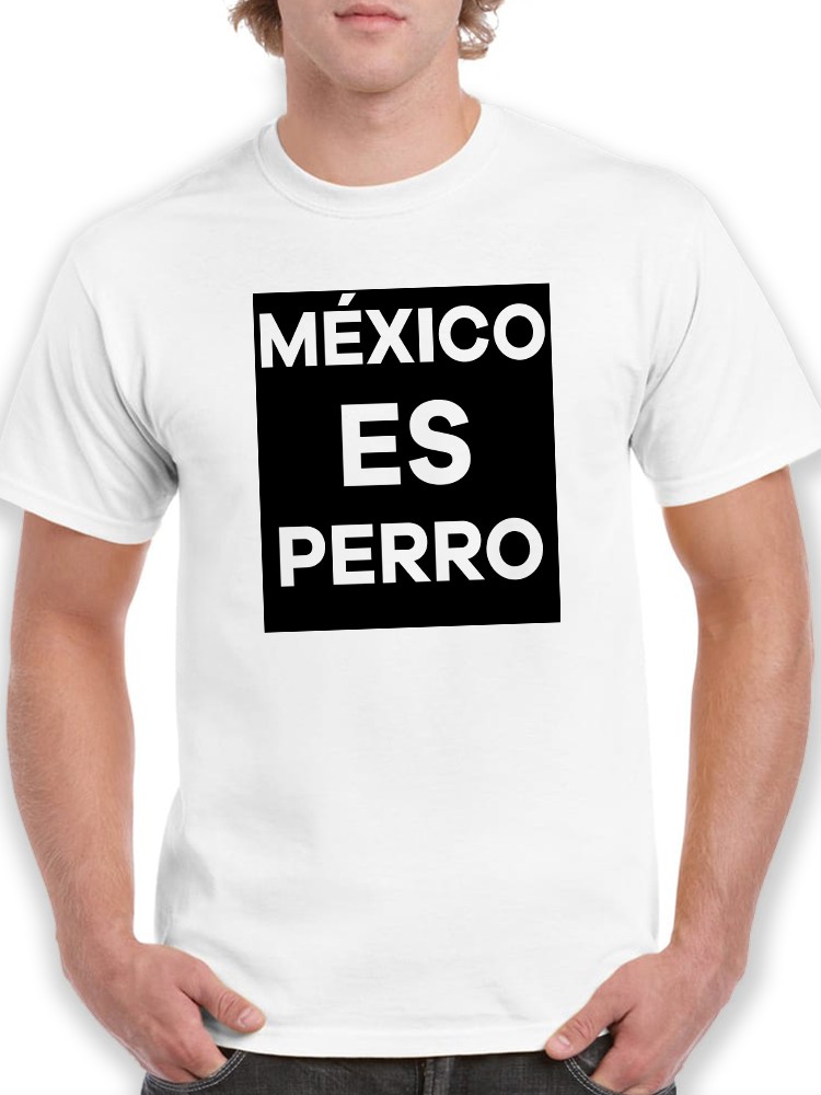 Playera SmartPrintsInk para Hombre Estampada México es Perro