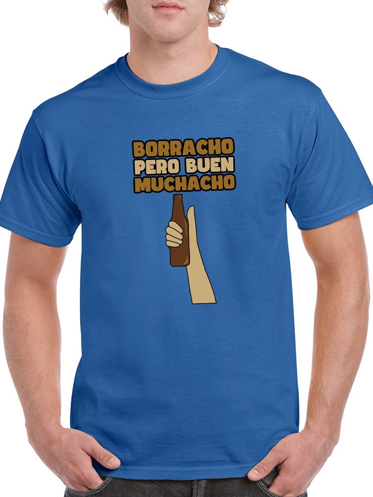 Playera Smartprintsink Borracho Pero Buen Muchacho para Hombre