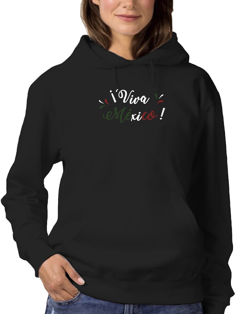 Sudadera Smartprintsink Con Capucha Para Mujer ¡viva Mexico!