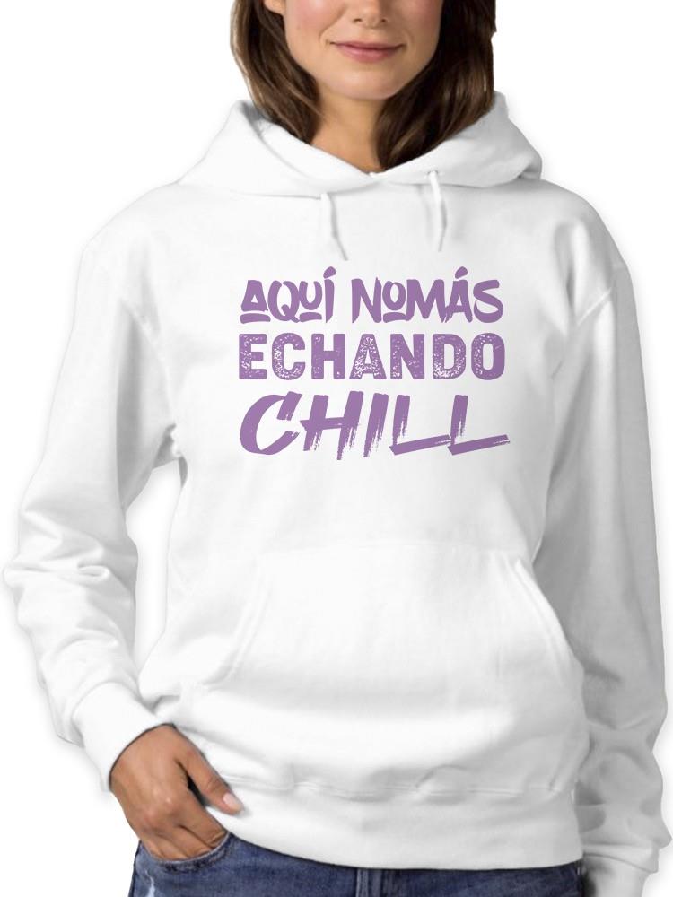 Foto 2 pulgar | Sudadera Smartprintsink Con Capucha Para Mujer Aqui Nomas Echando Chill. Color Blanco