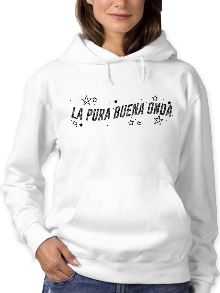 Sudadera Smartprintsink Con Capucha Para Mujer La Pura Buena Onda Color Blanco