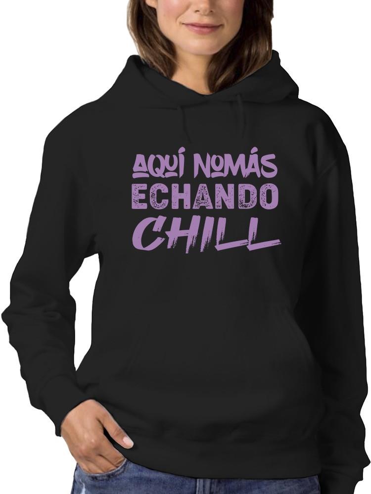 Foto 2 pulgar | Sudadera Smartprintsink Con Capucha Para Mujer Aqui Nomas Echando Chill. Color Negro