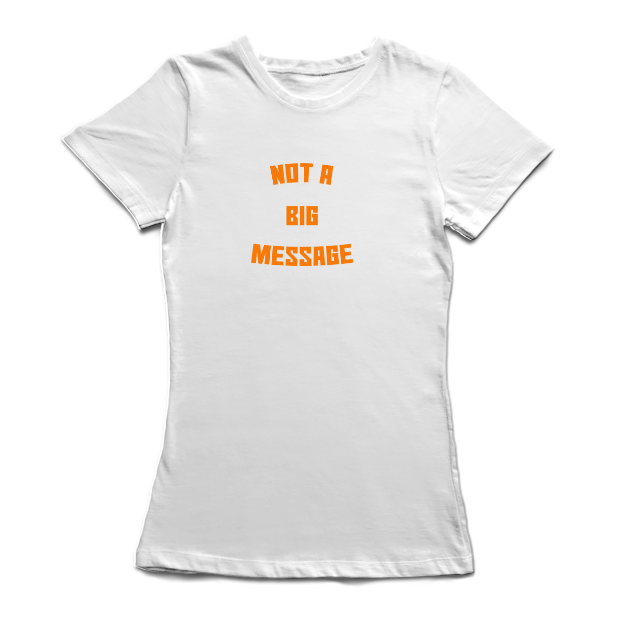 Playera Smartprintsink para Mujer - No Es Un Gran Mensaje