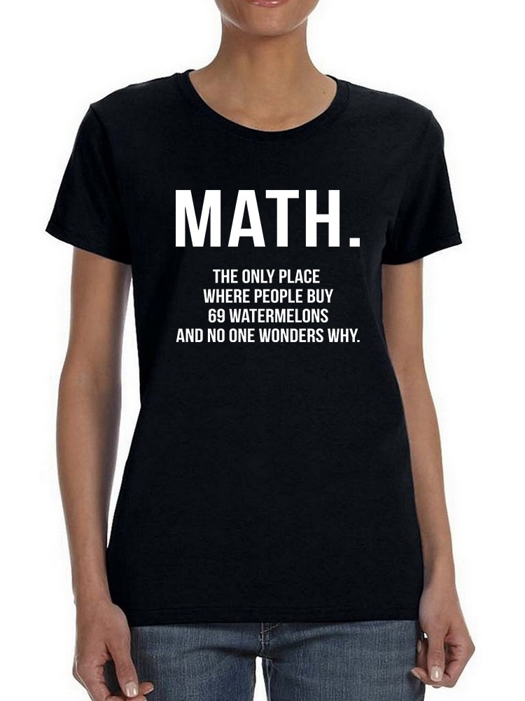 Playera Smartprintsink color Mujer Matemáticas 60 Sandias