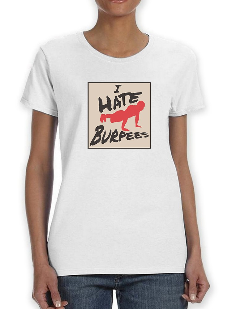 Playera Smartprintsink Mujer Odio Hacer Burpees