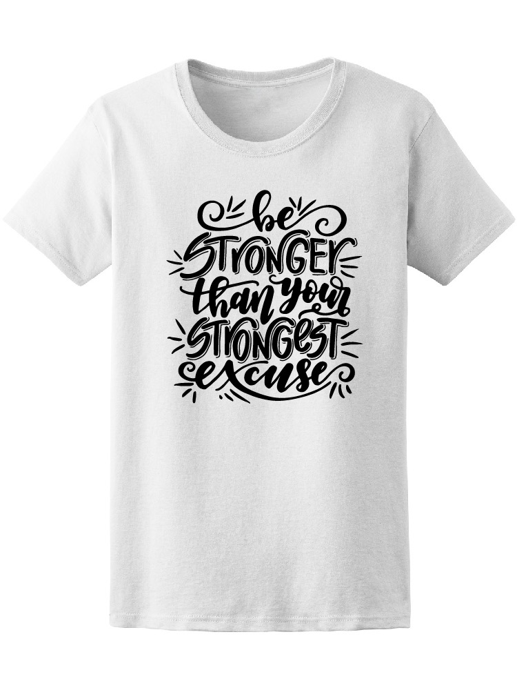 Foto 2 pulgar | Playera Smartprintsink Mujer Sé Aún Más Fuerte Que Tú, Más Fuerte Excusa